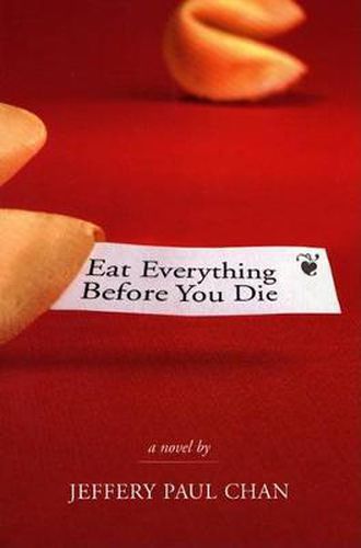 Cover image for Eat Everything Before You Die: A Chinaman in the Counterculture