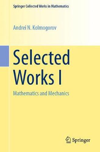 Selected Works I: Mathematics and Mechanics