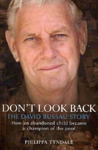 Cover image for Don't Look Back: How an abandoned child became a champion of the poor