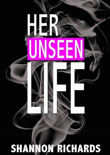 Her Unseen Life