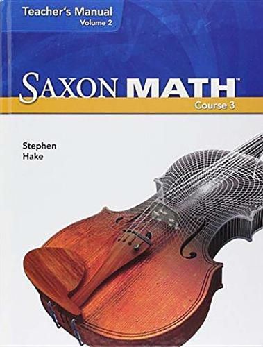 Cover image for Saxon Math Course 3: Teacher Manual Volume 2 2007