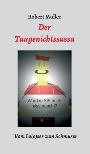 Cover image for Der Taugenichtssassa: Vom Lo(o)ser zum Schmuser