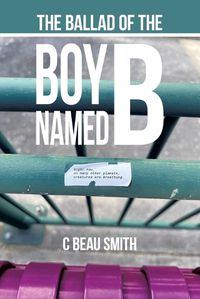 Cover image for The Ballad of the Boy Named B
