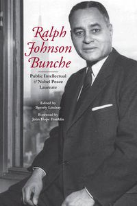 Cover image for Ralph Johnson Bunche: Public Intellectual and Nobel Peace Laureate