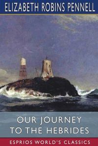 Cover image for Our Journey to the Hebrides (Esprios Classics)