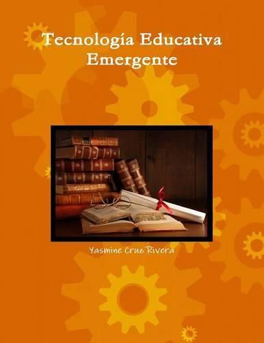 Cover image for Tecnologia Educativa Emergente