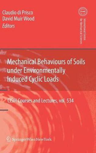 Cover image for Mechanical Behaviour of Soils Under Environmentallly-Induced Cyclic Loads