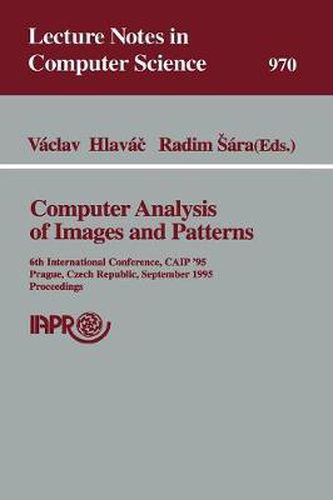 Cover image for Computer Analysis of Images and Patterns: 6th International Conference, CAIP'95, Prague, Czech Republic, September 6-8, 1995 Proceedings