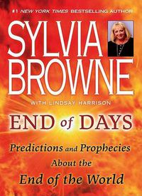 Cover image for End of Days: Predictions and Prophecies About the End of the World