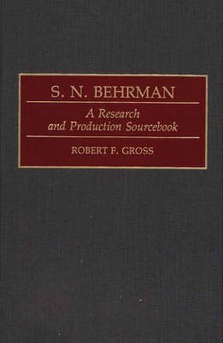 Cover image for S. N. Behrman: A Research and Production Sourcebook