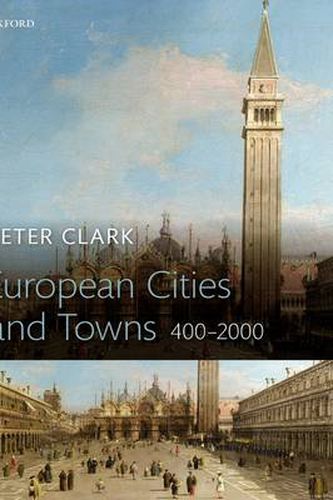 Cover image for European Cities and Towns: 400-2000