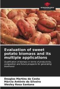 Cover image for Evaluation of sweet potato biomass and its multiple applications