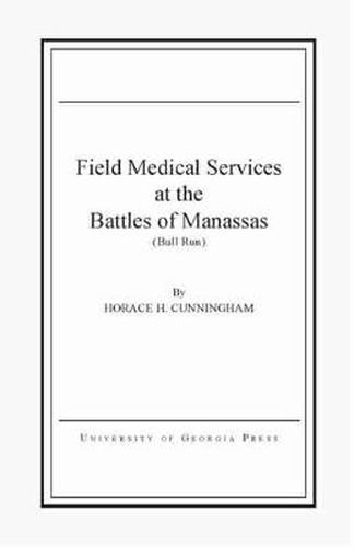 Cover image for Field Medical Services at the Battle of Manassas