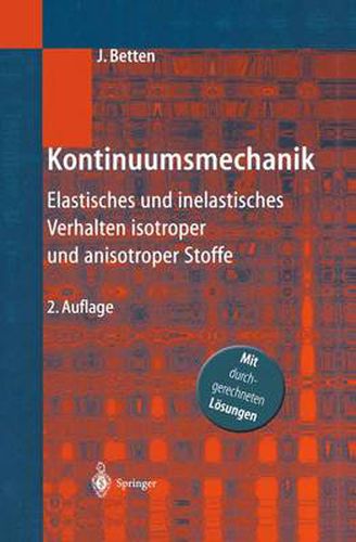 Cover image for Kontinuumsmechanik: Elastisches Und Inelastisches Verhalten Isotroper Und Anisotroper Stoffe