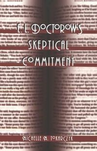 Cover image for E. L. Doctorow's Skeptical Commitment