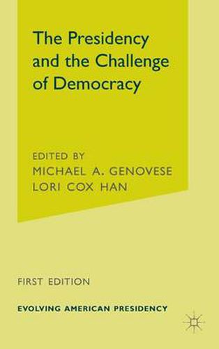 Cover image for The Presidency and the Challenge of Democracy