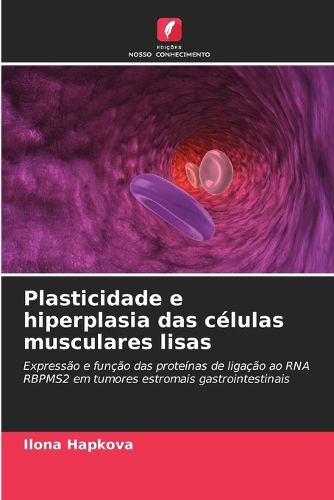 Cover image for Plasticidade e hiperplasia das celulas musculares lisas