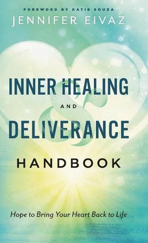 Inner Healing and Deliverance Handbook