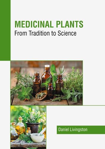 Cover image for Medicinal Plants: From Tradition to Science