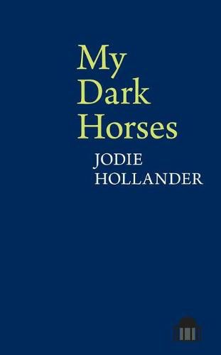 Cover image for My Dark Horses