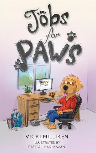 Cover image for Jobs for Paws: A humorous Children's Book about a Dog who decides there must be more to life and sets out to find himself a job