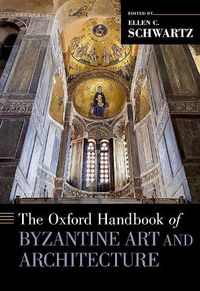 Cover image for The Oxford Handbook of Byzantine Art and Architecture