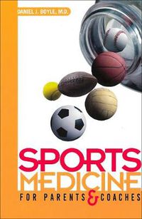 Cover image for Sports Medicine for Parents and Coaches