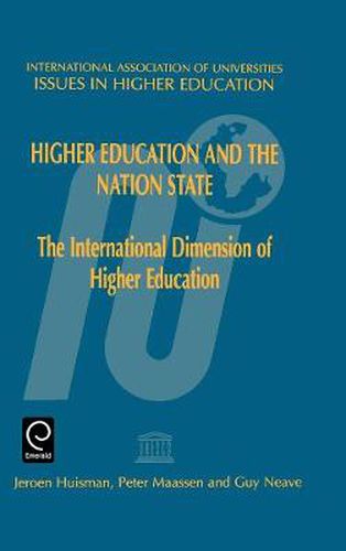 Cover image for Higher Education and the Nation State: The International Dimension of Higher Education