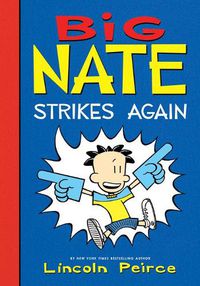Cover image for Big Nate Strikes Again