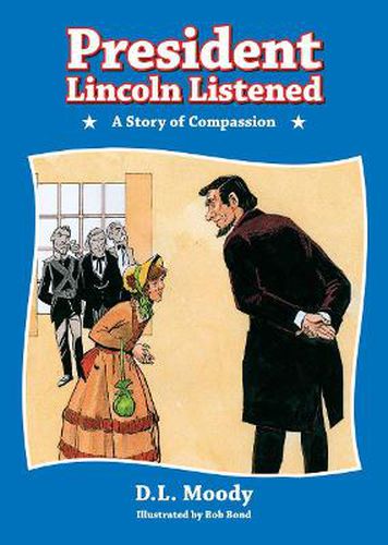 Cover image for President Lincoln Listened