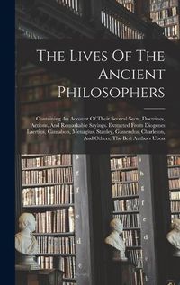 Cover image for The Lives Of The Ancient Philosophers