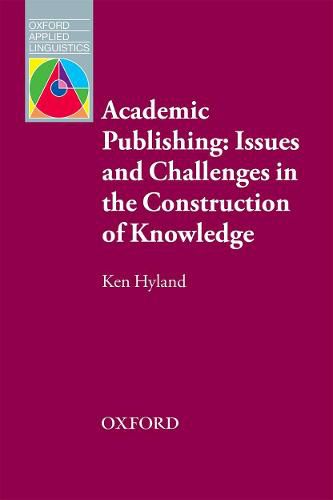 Cover image for Academic Publishing: Issues and Challenges in the Construction of Knowledge