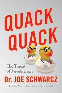 Cover image for Quack Quack: The Threat of Pseudoscience