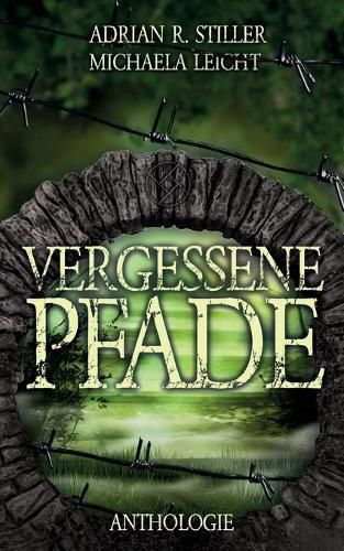 Cover image for Vergessene Pfade: Mythen und Sagen neu aufgelegt