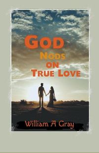 Cover image for God Nods on True Love