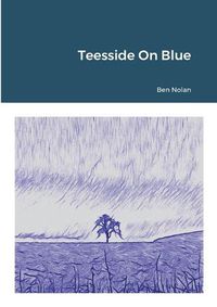 Cover image for Teesside On Blue