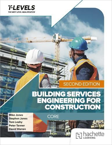 Cover image for Building Services Engineering for Construction T Level: Core Second Edition