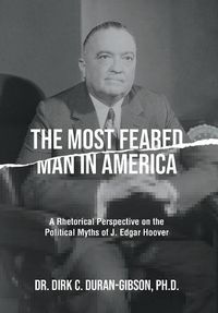 Cover image for The Most Feared Man In America