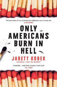 Cover image for Only Americans Burn in Hell