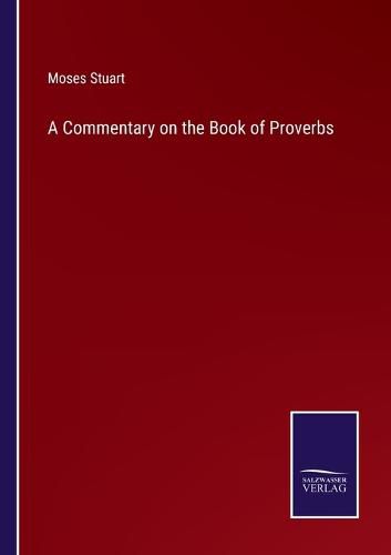 Cover image for A Commentary on the Book of Proverbs