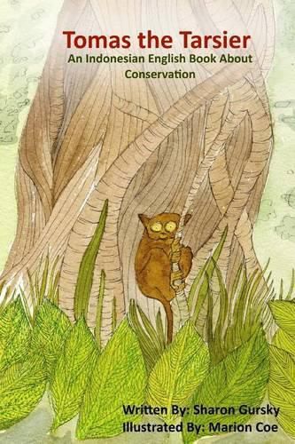 Cover image for Tomas the Tarsier: An English and Indonesian Bilingual Book