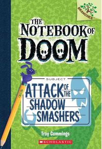 Cover image for Notebook of Doom: #3 Attack of the Shadow Smashers