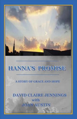 Hanna's Promise: A Story of Grace and Hope