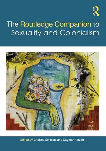 Cover image for The Routledge Companion to Sexuality and Colonialism