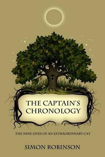 Cover image for The Captain's Chronology: The nine lives of an extraordinary cat