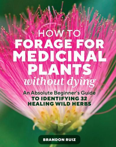 Cover image for How to Forage for Medicinal Plants without Dying