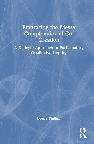 Cover image for Embracing the Messy Complexities of Co-Creation