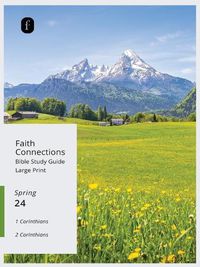Cover image for Faith Connections Adult Bible Study Guide Large Print (March/April/May 2024)