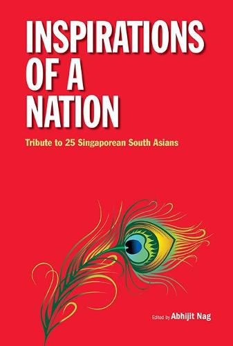 Cover image for Inspirations Of A Nation: Tribute To 25 Singaporean South Asians