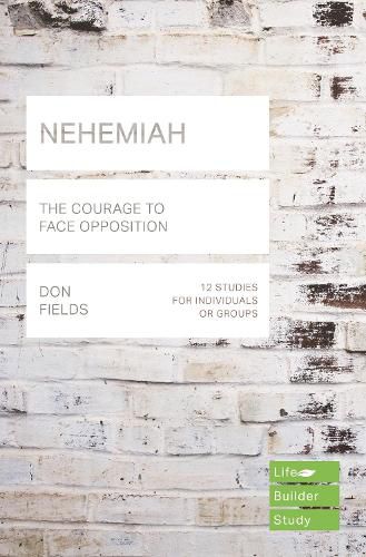Cover image for Nehemiah (Lifebuilder Study Guides): The Courage to Face Opposition